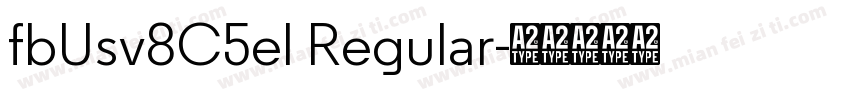 fbUsv8C5el Regular字体转换